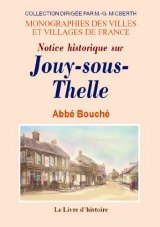 JOUY-SOUS-THELLE (Notice historique sur)