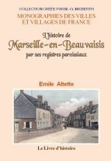 MARSEILLE-EN-BEAUVAISIS (L'histoire de)