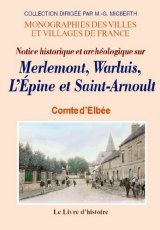 MERLEMONT, WARLUIS, L'ÉPINE et SAINT-ARNOULT (Notice (...)