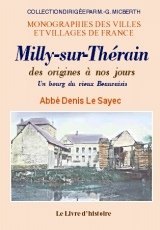 MILLY-SUR-THÉRAIN des origines à nos jours
