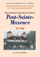 PONT-SAINTE-MAXENCE (Notice historique et descriptive (...)