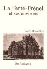 FERTÉ-FRÊNEL (LA) et ses environs