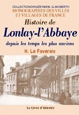 LONLAY-L'ABBAYE (Histoire depuis les temps les plus anciens)