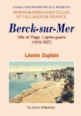 BERCK-SUR-MER Ville et Plage. L'après-guerre (1919-1927)