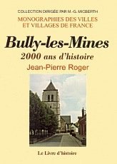 BULLY-LES-MINES 2000 ans d'histoire