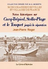 CUCQ-TRÉPIED, STELLA-PLAGE et le TOUQUET jusqu'à la (…)