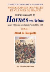 HARNES en Artois (Histoire du comté de) jusqu'à 1789. (...)