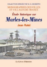 MARLES-LES-MINES (Étude historique sur)