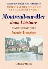 MONTREUIL-SUR-MER dans l'histoire Oeuvres posthumes - Tome I