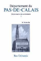 PAS-DE-CALAIS (Département du) Dictionnaire des communes (…)