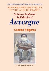 AUVERGNE (Scènes et tableaux de l'histoire d')
