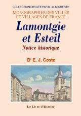 LAMONTGIE et ESTEIL (Notice historique sur)