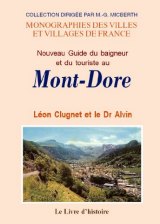 LE MONT-DORE (Nouveau Guide du baigneur et du touriste)