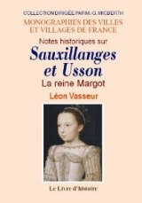 SAUXILLANGES et USSON (Notes historiques sur) La reine (…)