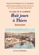 THIERS (Huit jours à) Au pays de la coutellerie
