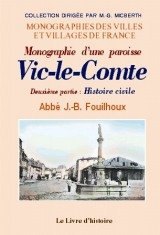 VIC-LE-COMTE Tome II : Histoire civile