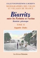 BIARRITZ entre les Pyrénées et l'océan Itinéraire (...)