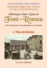 FONT-ROMEU (Pèlerinage à Notre-Dame de) Notice (…)