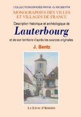 LAUTERBOURG (Description historique et archéologique (...)