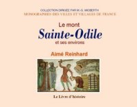 MONT SAINTE-ODILE (Le) et ses environs. Notices (…)