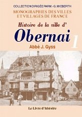 OBERNAI (Histoire de la ville d') - Tome I
