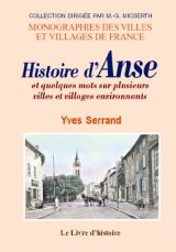 ANSE (Histoire et quelques mots sur plusieurs villes et (…)