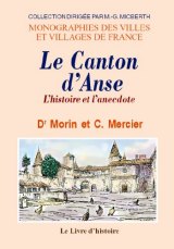 ANSE (Le canton d') L'histoire et l'anecdote