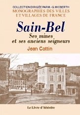 SAIN-BEL. Ses mines et ses anciens seigneurs