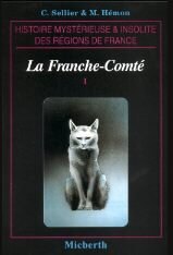 FRANCHE-COMTÉ INSOLITE (LA)