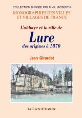 LURE des origines à 1870 (L'abbaye et la ville de)