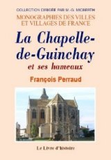 LA CHAPELLE-DE-GUINCHAY et ses hameaux