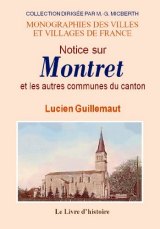 MONTRET (Notice sur) et les autres communes du canton