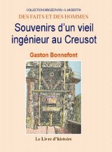 SOUVENIRS d'un vieil ingénieur au Creusot