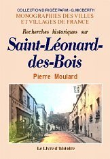 SAINT-LÉONARD-DES-BOIS (Recherches historiques (...)