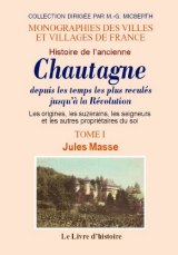 CHAUTAGNE (Histoire de l'ancienne) depuis les temps les (…)