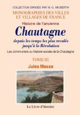 CHAUTAGNE (Histoire de l'ancienne) depuis les temps les (…)