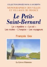PETIT-SAINT-BERNARD (LE) Le « mystère », le col, les (…)