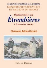 ÉTREMBIÈRES à travers les siècles (Quelques notes sur)