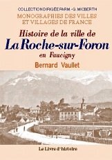 LA ROCHE-SUR-FORON (Histoire de la ville de)
