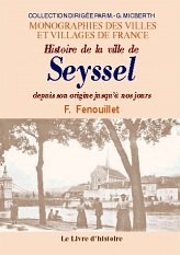 SEYSSEL (Histoire de la ville depuis son origine (...)