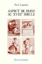 PARIS (Aspect de) au XVIIIe siècle