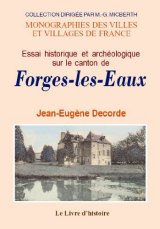 FORGES-LES-EAUX (Essai historique sur le canton (...)