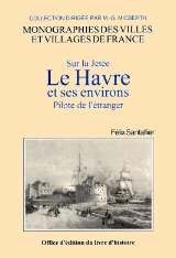 LE HAVRE (Sur la jetée. Pilote de l'étranger)