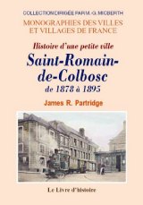 SAINT-ROMAIN-DE-COLBOSC Histoire d'une petite ville de (…)