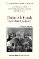 CHALAUTRE-LA-GRANDE Fragments d'histoire du Xe au XVe siècle