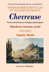 CHEVREUSE. Recherches historiques, archéologiques et (...)