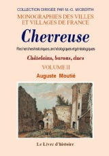 CHEVREUSE. Recherches historiques, archéologiques et (…)