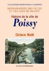 POISSY (Histoire de la ville de) depuis ses origines (…)