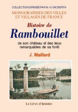 RAMBOUILLET (Histoire de son château et des lieux (...)