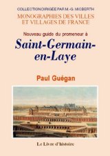 SAINT-GERMAIN-EN-LAYE (Nouveau guide du promeneur à)